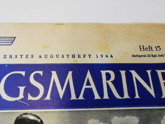 Die Kriegsmarine, Heft 15, erstes Augustheft 1944,...