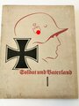 Soldat und Vaterland, Drei Jahrhunderte deutschen Soldatentums bis zur Wehrmacht des Dritten Reiches. 264 Seiten, DIN A4