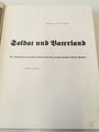 Soldat und Vaterland, Drei Jahrhunderte deutschen Soldatentums bis zur Wehrmacht des Dritten Reiches. 264 Seiten, DIN A4