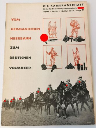 Die Kameradschaft - Blätter für Heimabendgestaltung der HJ, 13. Mai 1936, Folge 9 "Vom Germanischen Heerbann zum Deutschen Volksheer" 16 Seiten, A5