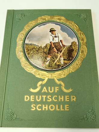 Sammelbilderalbum "Auf Deutscher Scholle" 79 Seiten, guter Zustand, komplett