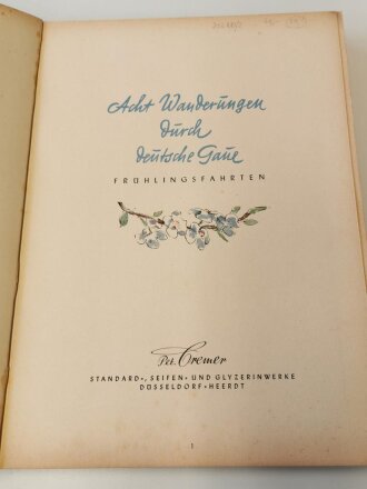 Sammelbilderalbum "Acht Wanderungen durch Deutsche Gaue - Frühlingsfahrten" 71 Seiten, komplett