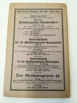 "Zusammenstellung sämtlicher am Maschinengewehr 08 und 08/15 vorkommender Hemmungen" Berlin 1917  mit 24 Seiten