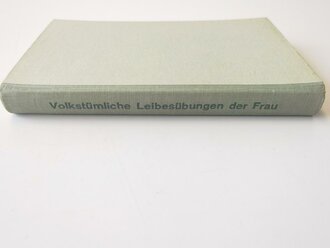 N.S. Reichsbund für Leibesübungen "Volkstümliche Leibesübungen der Frau", Maße A5, datiert 1941, 234 Seiten