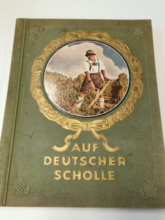 Sammelbilderalbum "Auf Deutscher Scholle" 79...