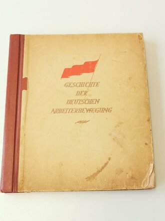 Sammelbilderalbum " Geschichte der deutschen Arbeiterbewegung" VEB Kunstverlag, wohl 50iger Jahre
