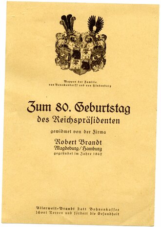 Werbeblatt mit Fotografie von Hindenburg "Zum 80. Geburtstag des Reichspräsidenten, gewidmet von der Firma Robert Brandt Kaffee" Maße A5