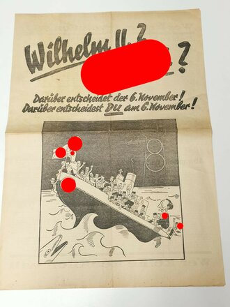 Wahlplakat "Wilhelm II.? Adolf I.? Darüber entscheidet der 6. November! Darüber entscheidest DU am 6. November", Zeitung, Maße 39 x 55 cm