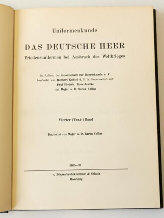 "Das Deutsche Heer" Friedensuniformen bei Ausbruch des Weltkrieges. Diepenbroick Hamburg 1935. Textband Erster Band "Generale, Generalstab und Kriegsministerium...."  komplett, in gutem Zustand