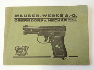 "Mauser Selbstladepistolen Kaliber 7,65 und 6,35" Bedienungsanleitung mit 55 Seiten, Druckvermerk von 1928.