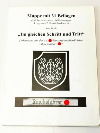 Mappe mit 31 Beilagen zum Buch " Im gleichen Schritt und Tritt" Dokumentation der 16. SS-Panzergrenadierdivision Reichsführer-SS", vollständig,