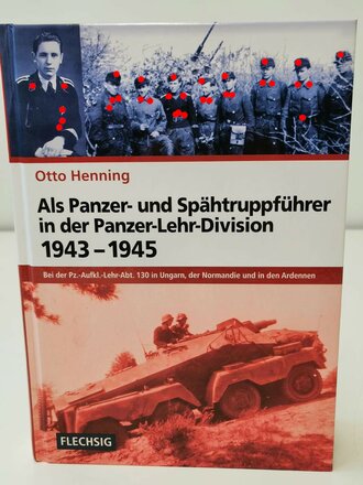"Als Panzer- und Spähtruppführer in der Panzer-Lehr-Division 1943 - 1945", gebraucht, 256 Seiten