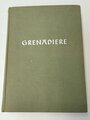 "Grenadiere", 415 Seiten, gebraucht, DIN A5, Schild Verlag 1956