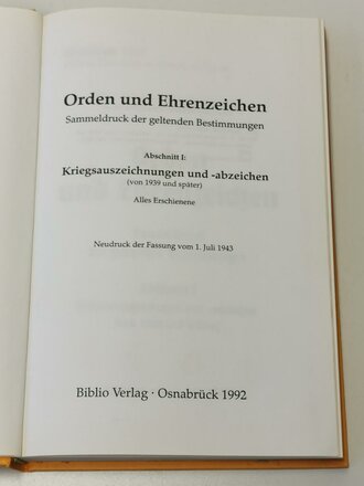 "Orden und Ehrenzeichen Sammeldruck der geltenden Bestimmungen Abschnitt I 1939 und später", 295 Seiten, gebraucht, DIN A5, Biblio Verlag 1992