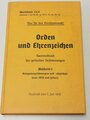 "Orden und Ehrenzeichen Sammeldruck der geltenden Bestimmungen Abschnitt I 1939 und später", 295 Seiten, gebraucht, DIN A5, Biblio Verlag 1992