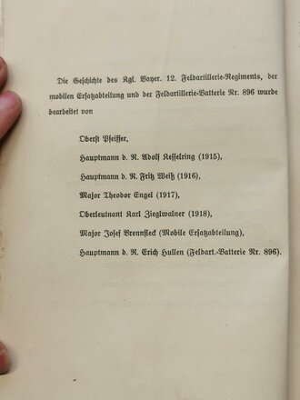 "Geschichte des ehemaligen könglichen bayerischen 12. Feldartillerie Regiment", erschienen1935 im Selbstverlag, 112 Seiten, gebraucht ohne Einband, DIN A5