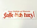 Emailleschild " Nimm Rücksicht auf Wartende - Fasse dich kurz !" war an öffentlichen Fernsprechern angebracht, REPRODUKTION, Breite 33,5cm