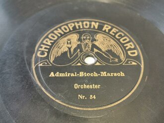 Schellack Platte  von "Chronophon Record" Admiral Stoch Marsch / Unsere Marine