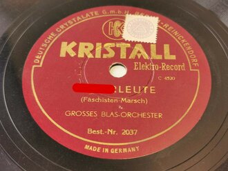 Schellack Platte  von "Deutsche Crystalate gmbH Berlin" Hitlerleute / Horst Wessel Lied