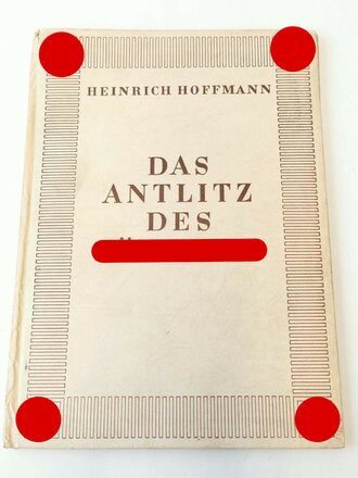 Heinrich Hoffmann Bildband " Das Antlitz des Führers" Einband leicht bestossen und angeschmutzt