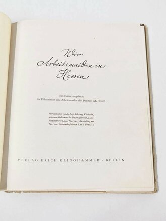 "Wir Arbeitsmaiden in Hessen"Verlag Klinghammer Berlin. Guter Zustand, Schutzumschlag defekt