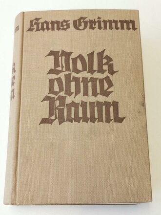 "Volk ohne Raum" Hans Grimm, Albert Langen München, 1352 Seiten, DIN A5