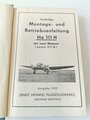 Luftwaffe " Vorläufige Montage- und Betriebsanleitung Heinkel He 111 - H"  Ausgabe 1939 mit 144 Seiten und vielen Anlagen.. Gebraucht, guter Gesamtzustand