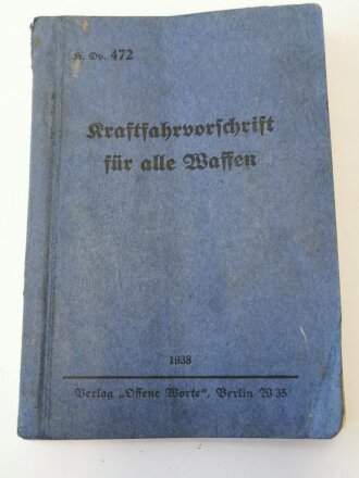 "Kraftfahrvorschrift für alle Waffen" Verlag Offene Worte Berlin W 35, 1938, 132 Seiten, DIN A6