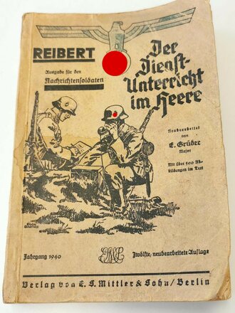 "Der Dienst Unterricht im Heere" Jahrgang 1940 Ausgabe für den Nachrichtensoldaten, 385 Seiten, DIN A5