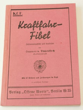 "Kraftfahr-Fibel" zusammengestellt und bearbeitet von Hauptmann v. Tippelstirch, 160 Seiten, DIN A5