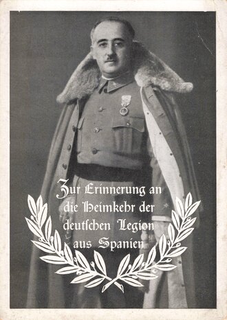 Propagandapostkarte " Zur Erinnerung an die Heimkehr der deutschen Legion aus Spanien""
