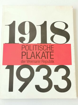 "Politsche Plakate der Weimarer Republik 1918-1933" - 157 Seiten