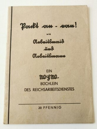 Winterhilfswerk Gau Westfalen-Süd, 16seitiges Heft "Ein WHW Büchlein des Reichsarbeitsdienstes""