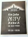 "Ein Jahr NSV Arbeit im Gau Wien 1938-1939" DIN A4 Heft mit 34 Seiten