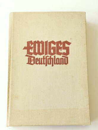 "Ewiges Deutschland " Ein deutsches Hausbuch,...