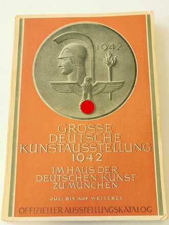 "Grosse Deutsche Kunstausstellung 1942" im Haus der Deutschen Kunst zu München, Juli bis auf weiteres, Offizieller Ausstellungskatalog, A5, ca.160 Seiten