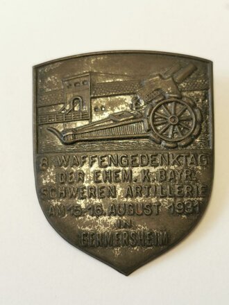 Blechabzeichen " 8.Waffengedenktag der ehem. k.Bay. schw. Artillerie  Germersheim 1931"