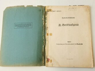 "Fl. Bordfunkgerät" Teil 3 - Beschreibung und Betriebsvorschrift für Fu G16 Januar 1941, Umschlag geklebt innen lose, 93 Seiten