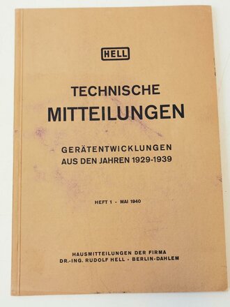 "Technische Mitteilungen Gerätentwicklung aus den Jahren 1929-1939" Mai 1940, 52 Seiten