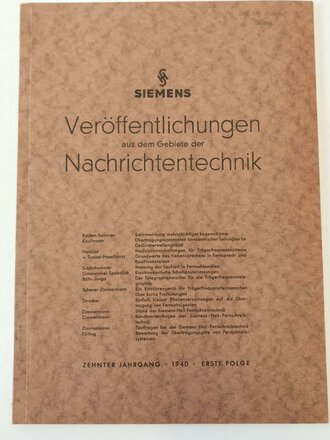 Siemens "Veröffentlichungen aus dem Gebiet der Nachrichtentechnik" Zehnter Jahrgang 1940 Erste Folge, 90 Seiten