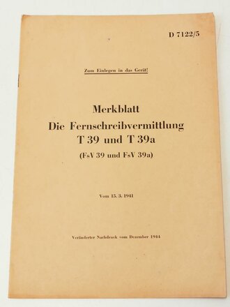 Merkblatt "Die Fernschreibvermittlung T 39 und T 39a Dezember 1944" 16 Seiten