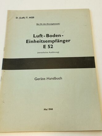 REPRODUKTION "Luft-Boden-Einheitsempfänger E 53" (vereinfachte Ausführung) Geräte-Handbuch, 43 Seiten, DIN A4