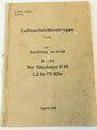 L.Dv.702/1  Luftnachrichtentruppe Heft 167 " Der Empfänger E52" von August 1943 mit 75 Seiten plus Anlagen