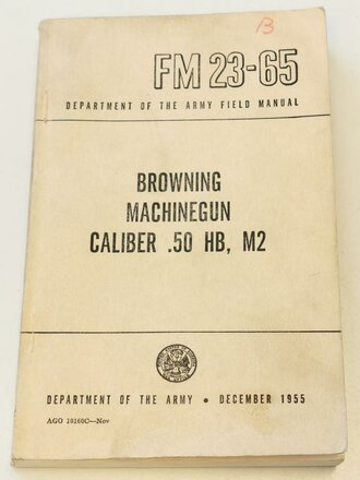 U.S. 1955 dated field manual FM 23-65 " Browning...