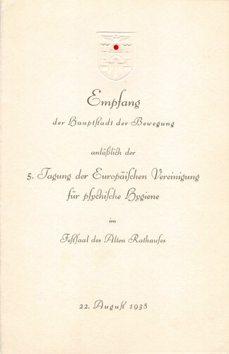 Begleitkarte anläßlich der "5.Tagung der Europäischen Vereinigung für psychsiche Hygiene" am 22. August 1938 in der Hauptstadt der Bewegung München