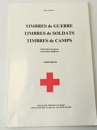 "Timbres de Guerre - Soldats - Camps" 37 Seiten, DIN A5, französisch