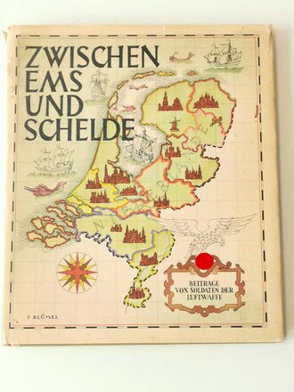 Zwischen Ems und Schelde - Beiträge von Soldaten der Luftwaffe, 127 Seiten, ca. A5