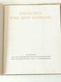 Zwischen Ems und Schelde - Beiträge von Soldaten der Luftwaffe, 127 Seiten, ca. A5