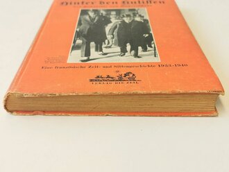 Hinter den Kulissen der Kabinette und Generalstäbe - Eine französische Zeit- und Sittengeschichte 1933-1940, datiert 1941, 351 Seiten, A5