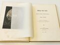 Gedenk Ausgabe "Mittags beim Kaiser Wilhelm - in seinen letzten Lebenstagen", datiert 1888, 71 Seiten, A5